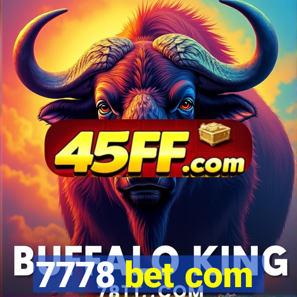 7778 bet com